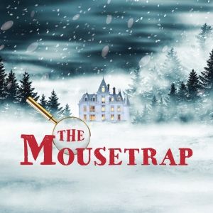 THE MOUSETRAP Kicks Off Arvada Center’s 50th Theatre Season