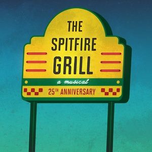 THE SPITFIRE GRILL Celebrates 25 Years with James Valcq Directing at Skylight Music T