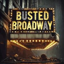 Busted Broadway to Launch as New Comedy-Driven Musical Theatre Recording Label