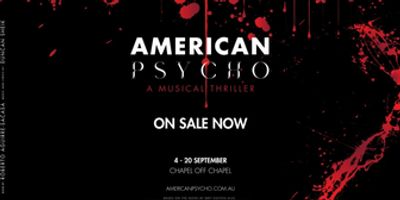 AMERICAN PSYCHO - THE MUSICAL Will Open in Melbourne in September Photo
