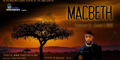 Austin Shakespeare Brings MACBETH To The Long Center Photo