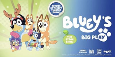 BLUEY’S BIG PLAY to be Presented at San Francisco’s Orpheum Theatre Photo