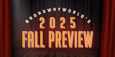 BroadwayWorld's 2025 Fall Preview Photo
