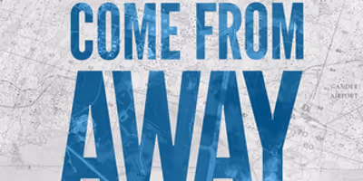 COME FROM AWAY is Coming to Gander's Joseph R. Smallwood Arts and Culture Centre in summer Photo