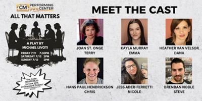 Casting Set For ALL THAT MATTERS at CM Performing Arts Center Photo