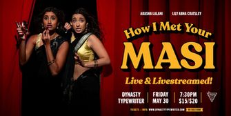 Comedic Duo Arasha Lalani & Lily Abha Cratsley Announce Debut HOW I MET