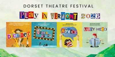 Dorset Theatre Festival Reveals 2026 Summer Season Featuring DECEIVED, THE UNDERSTUDY, ADV Photo
