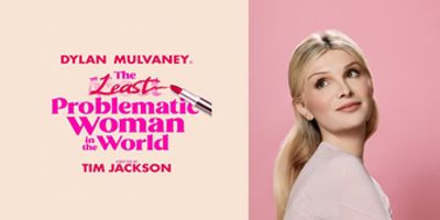 Dylan Mulvaney's One-Woman Show THE LEAST PROBLEMATIC WOMAN IN THE WORLD Will Open Off-Bro Photo