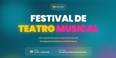 El Broadway extremeño regresa: IV Festival de Teatro Musical Don Benito y Villanueva Photo
