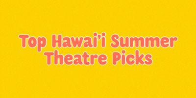 COMEDY OF ERRORS & More Lead Hawaii's 2025 Summer Theater Picks Photo