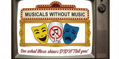 Peter Filichia’s MUSICALS WITHOUT MUSIC To Receive Live Tv Taping In Baltimore Photo