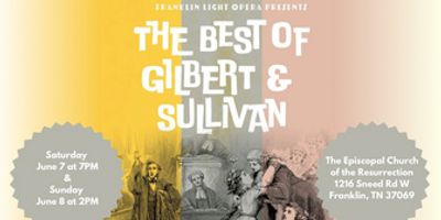 Franklin Light Opera to Present THE BEST OF GILBERT & SULLIVAN Photo