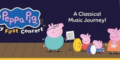 PEPPA PIG: MY FIRST CONCERT To Tour North America With Stop In Folsom Photo