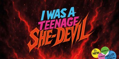 I WAS A TEENAGE SHE-DEVIL Will Open at the Other Palace Photo