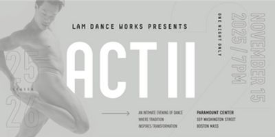 Lam Dance Works Launches With ACT II Inaugural Season Photo