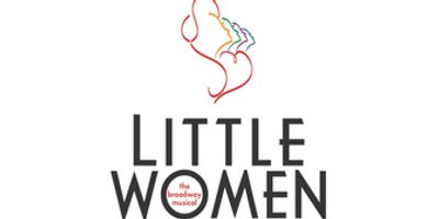 LITTLE WOMEN THE MUSICAL to Have Spring Run at Riverside Center Photo