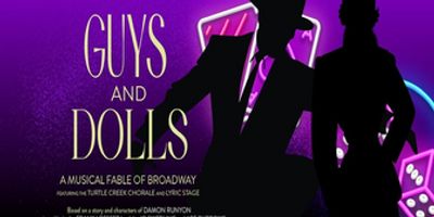 Lyric Stage and Turtle Creek Chorale Unite for GUYS & DOLLS at Moody Performance Hall Photo