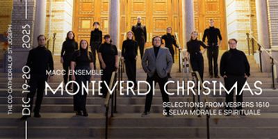 MACC Presents MONTEVERDI CHRISTMAS: 1610 Vespers + Selva Morale E Spirituale Photo