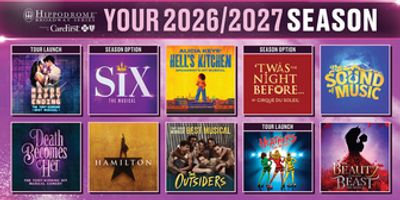 MAYBE HAPPY ENDING, HAMILTON, THE OUTSIDERS, And More Lead Hippodrome’s 2026–2027 Broa Photo