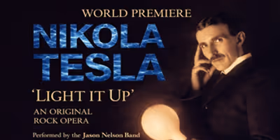 NIKOLA TESLA LIGHT IT UP Original Rock Opera Will Debut in St. Louis Photo