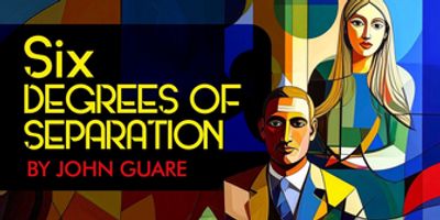 Pandora Productions Opens SIX DEGREES OF SEPARATION Photo