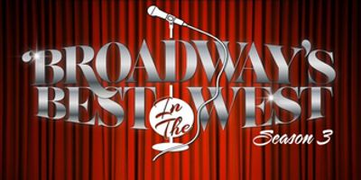 Previews: BROADWAYS BEST...IN THE WEST at Palm Springs Cultural Center Photo