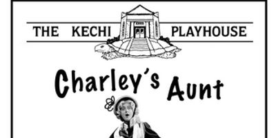 Previews: CHARLEY'S AUNT at Kechi Playhouse Photo