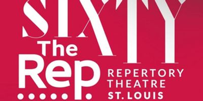 Previews: THE REPERTORY THEATRE OF ST LOUIS Announces Their 60th Anniversary Season Photo