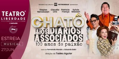 New Musical Celebrates a Century of Brazilian Media Legend: CHATÔ E OS DIÁRIOS ASSOCIADO Photo