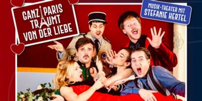 Review: GANZ PARIS TRÄUMT VON DER LIEBE at Metropol Theater BREMEN Photo