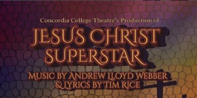 Review: JESUS CHRIST SUPERSTAR at Frances Frazier Comstock Theatre Concordia College Photo