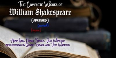 Review: THE COMPLETE WORKS OF WILLIAM SHAKESPEARE (ABRIDGED) [REVISED] [AGAIN] at LTM Photo