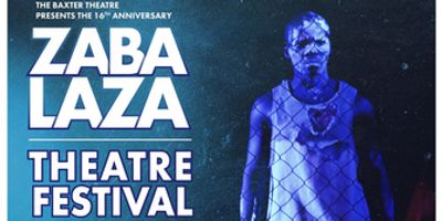 Review: ZABALAZA THEATRE FESTIVAL AT THE BAXTER at The Baxter Theatre Photo