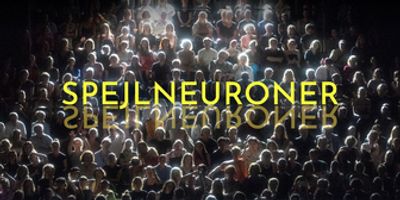 SPEJLNEURONER Comes to the Aarhus Teater Photo