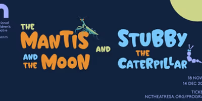 THE MANTIS AND THE MOON and STUBBY THE CATERPILLAR Come to National Children’s Theatre Photo