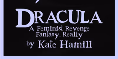 The Human Race Theatre Company to Present DRACULA: A FEMINIST REVENGE FANTASY, REALLY Photo