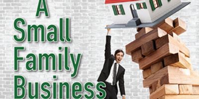 The Theatre Group At SBCC To Continue 80th Season With A SMALL FAMILY BUSINESS Photo