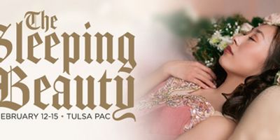 The Tulsa Ballet Will Perform THE SLEEPING BEAUTY in February Photo