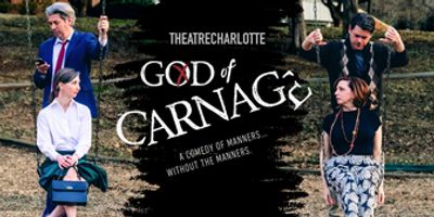 Theatre Charlotte Will Present GOD OF CARNAGE This March Photo