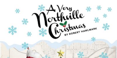 Tipping Point Theatre to Present the Return of A VERY NORTHVILLE CHRISTMAS Photo