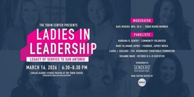 Tobin Center to Celebrate Women Leaders in San Antonio Photo