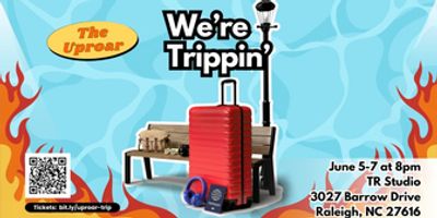 Triangle Sketch Comedy To Return To TR Studio With WE'RE TRIPPIN' Photo