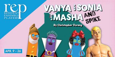 VANYA AND SONIA AND MASHA AND SPIKE to be Presented at REP Photo