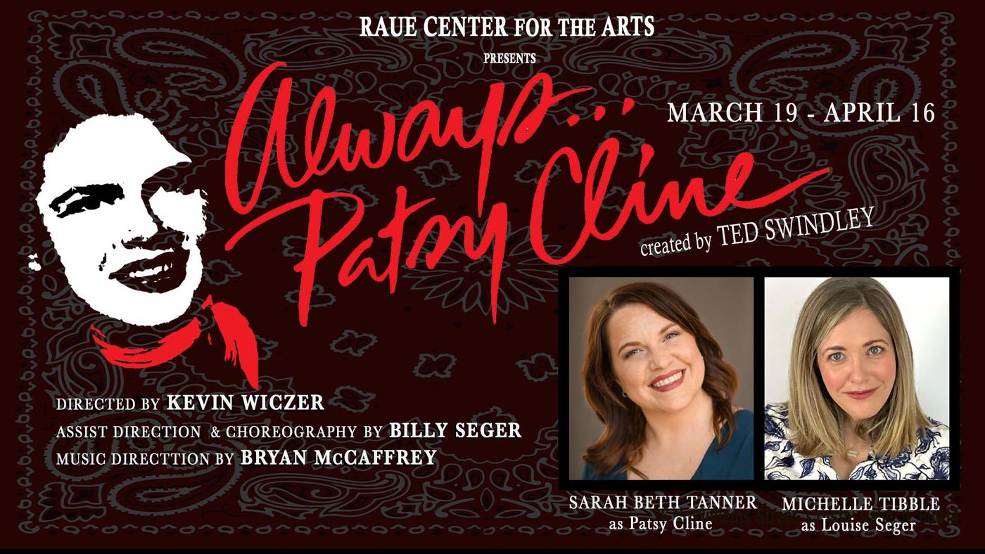Raue Center Presents ALWAYS…PATSY CLINE in March  Image