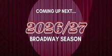 Broadway 2026/27: Προεπισκόπηση της Σεζόν: Επερχόμενες Πρεμιέρες και Αναβιώσεις με Αστέρες Photo