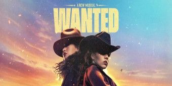 Tudo o Que Você Precisa Saber Sobre WANTED na Broadway