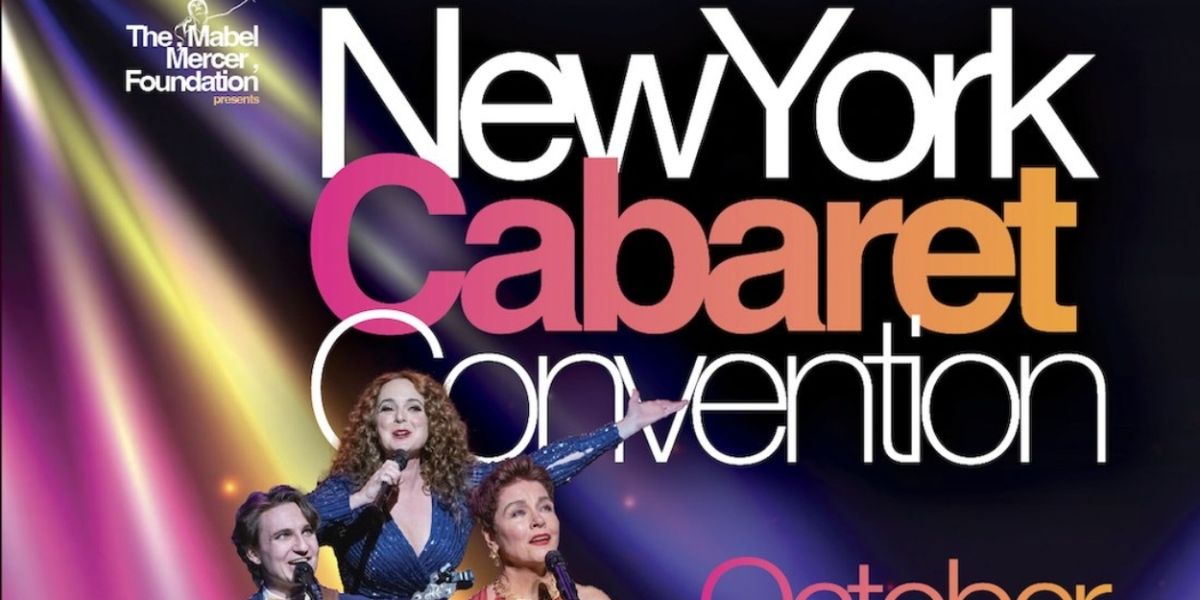36th New York Cabaret Convention Set For Next Month