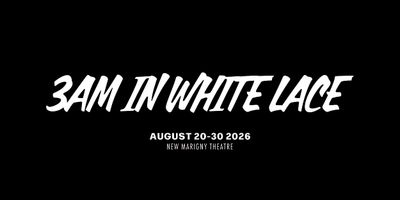 3AM IN WHITE LACE to Open at New Marigny Theatre in August Photo