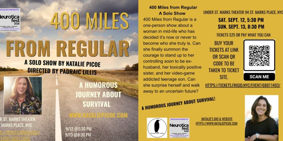 400 MILES FROM REGULAR to Premiere at Neurotica Fest in NYC
