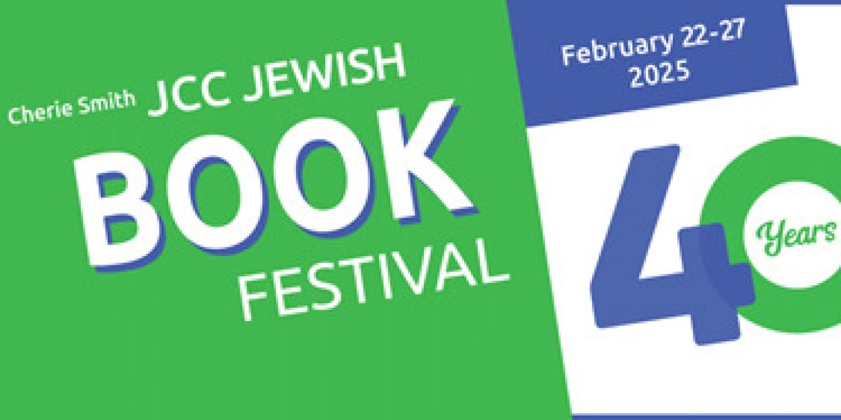 The 40th Annual JCC JEWISH BOOK FESTIVAL Returns In February
